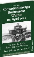 bokomslag KONZENTRATIONSLAGER BUCHENWALD WEIMAR IM APRIL 1945. Wer befreite Buchenwald?
