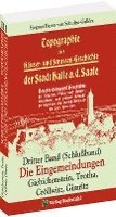 bokomslag Topographie oder Häuser- und Straßengeschichte der Stadt HALLE a. Saale. Dritter Band (Schlußband)