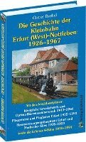 bokomslag Die Geschichte der Bahnlinie Erfurt /West - Nottleben 1926-1967