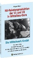 bokomslag NS-Raketenproduktion der V1 und V2 in Mittelbau-Dora