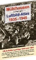 bokomslag Mühlhausen in Thüringen Luftbild-Atlas 1935-1945