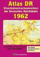 bokomslag ATLAS DR 1962 - Eisenbahnstreckenlexikon der Deutschen Reichsbahn