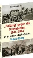 bokomslag "Feldzug" gegen die Sowjetunion 1941-1944 in privaten Aufnahmen