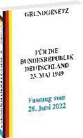 GRUNDGESETZ für die Bundesrepublik Deutschland vom 23. Mai 1949 - Fassung vom 28. Juni 2022 1