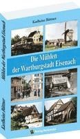 bokomslag Die Mühlen der Wartburgstadt Eisenach