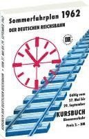 bokomslag Kursbuch der Deutschen Reichsbahn - Sommerfahrplan 1962