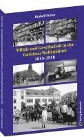 bokomslag Militär und Gesellschaft in der Garnison Wolfenbüttel 1815-1918