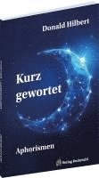 bokomslag KURZ GEWORTET - Aphorismen