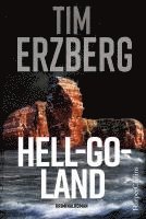 Tim Erzberg - Hell-Go-Land, Häftad