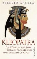 bokomslag Kleopatra. Die Königin, die Rom herausforderte und ewigen Ruhm gewann