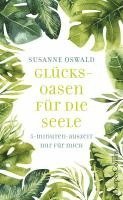 bokomslag Glücksoasen - 5-Minuten-Auszeit nur für mich