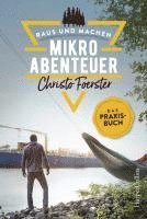 Mikroabenteuer - Das Praxisbuch