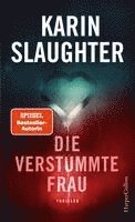 Karin Slaughter - Die verstummte Frau, Inbunden
