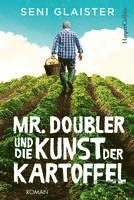 bokomslag Mr. Doubler und die Kunst der Kartoffel