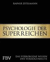 Rainer Zitelmann - Psychologie der Superreichen, Inbunden