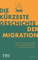 Ian Goldin - Die kürzeste Geschichte der Migration, Häftad