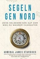 James Stavridis - Segeln gen Nord, Inbunden