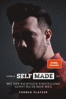 LIVING A SELFMADE LIFE 1