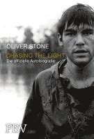 Oliver Stone - Chasing the Light - Die offizielle Biografie, Inbunden