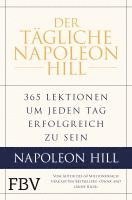 Napoleon Hill, W. Clement Stone, Michael J. Ritt, Samuel A. Cypert - Der tägliche Napoleon Hill, Inbunden