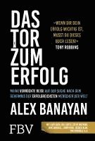 Alex Banayan - Das Tor zum Erfolg, Inbunden