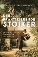 Der praktizierende Stoiker 1