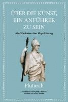 Jeffrey Beneker, Plutarch - Plutarch: Über die Kunst, ein Anführer zu sein, Inbunden