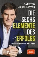 Carsten Maschmeyer - Die sechs Elemente des Erfolgs, Inbunden