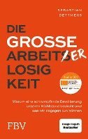 Die große Arbeiterlosigkeit