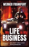 bokomslag My Life is My Business