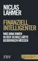 Niclas Lahmer - Finanziell intelligenter, Inbunden