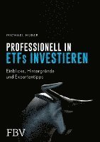 Michael Huber - Professionell in ETFs investieren, Inbunden