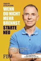 Wenn du nicht mehr brennst, starte neu 1