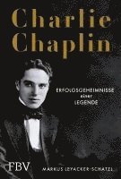 Markus Leyacker-Schatzl - Charlie Chaplin, Inbunden