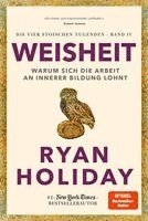 Ryan Holiday - Weisheit, Inbunden