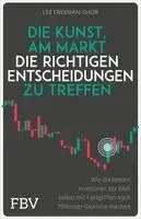 Lee Freeman-Shor - Die Kunst, am Markt die richtigen Entscheidungen zu treffen, Häftad. Tillgänglighet: Lägg i varukorg