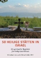 bokomslag 50 Heilige Stätten in Israel - Ein spiritueller Begleiter für Heilig-Land-Reisen