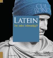 bokomslag Latein. Tot oder lebendig!?