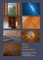 Peter Fassl, Siegfried und Elfriede Denzel Stiftung - Sieben Wegkapellen - Architektonische Landmarken an den Radwegen im Schwäbischen Donautal, Häftad