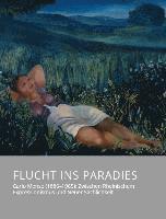 bokomslag Flucht ins Paradies - Carlo Mense (1886-1965): Zwischen Rheinischem Expressionismus und Neuer Sachlichkeit