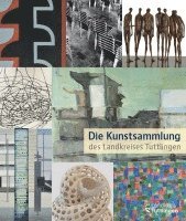 bokomslag Die Kunstsammlung des Landkreises Tuttlingen