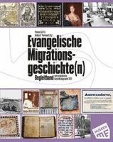 bokomslag Evangelische Migrationsgeschichte(n) - Begleitband zum europäischen Ausstellungsprojekt 2023