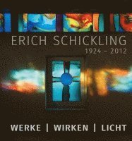 bokomslag Erich Schickling 1924-2012