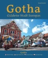 bokomslag Gotha - Güldene Stadt Europas - Ville dorée d'Europe - Europe's Golden Town - Zlaté mesto Európy - Z¿ote miasto Europy