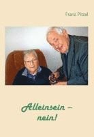 Alleinsein - nein! 1