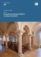 bokomslag Romanische Sakralarchitektur im Bistum Eichstätt