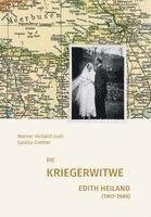 Die Kriegerwitwe Edith Heiland (1907-1989)