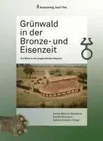 Carola Metzner-Nebelsick, Daniela Heilmann, Sabrina Kutscher - Grünwald in der Bronze- und Eisenzeit - Ein Blick in die Vorgeschichte Bayerns, Inbunden. Tillgänglighet: Lägg i varukorg