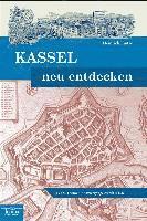 bokomslag Kassel neu entdecken