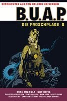 Mike Mignola - Geschichten aus dem Hellboy-Universum: B.U.A.P. Froschplage 1, Inbunden